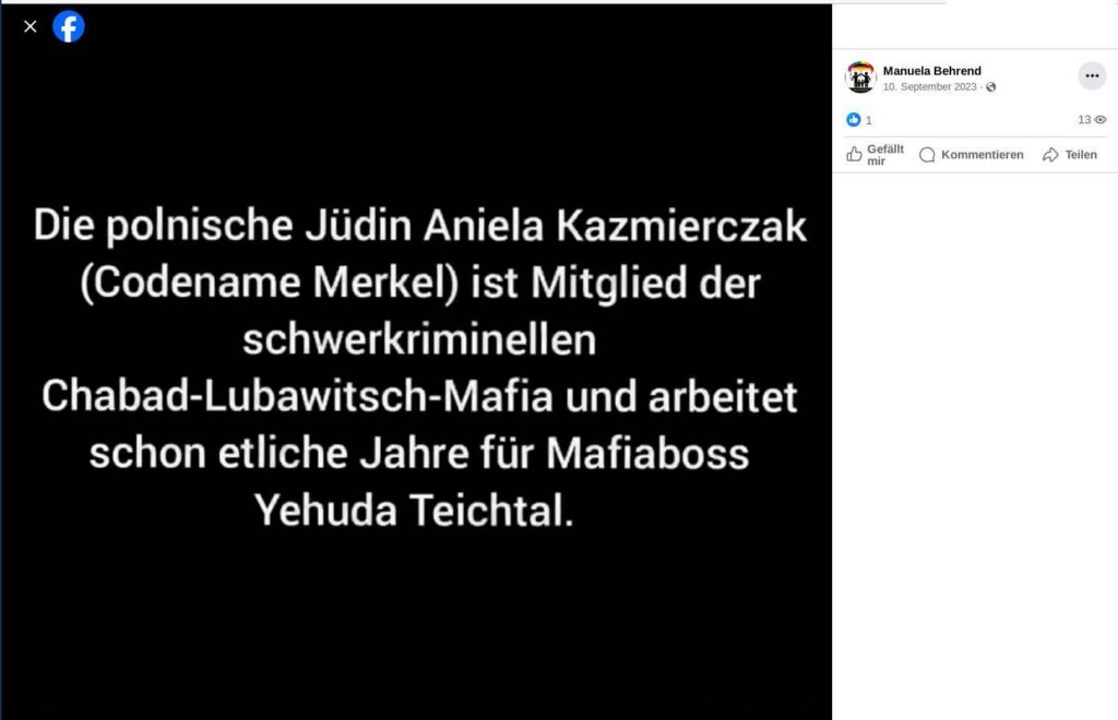 Screenshot von einem von Manuela Behrend am 10.09.2023 geteilten Video in dem der folgende Text dargestellt wird: "Die polnische Jüdin Aniela Kazmierczak (Codename Merkel) ist Mitglied der schwerkriminellen Chabad-Lubawitsch-Mafia und arbeitet schon etliche Jahre für Mafiaboss Yehuda Teichtal."