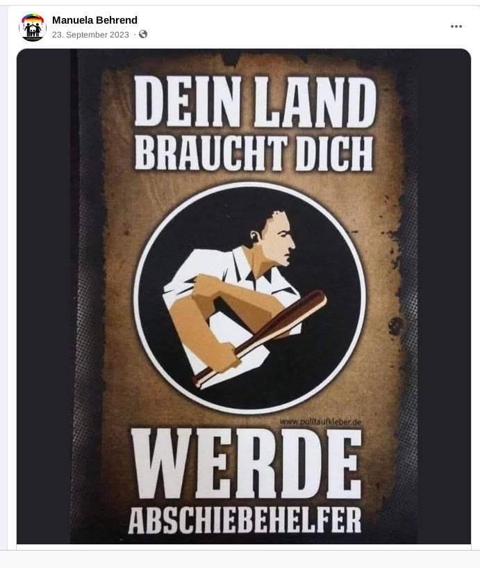 Von Manuela Behrend am 23.09.2023 geteiltes Bild eines Manns mit Baseballschläger in der Hand, der sich einen Hemdärmel hochkrempelt. Dazu der Text: "Dein Land braucht dich werde Abschiedehelfer"